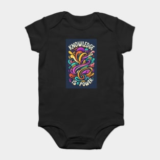 Knowledge Is Power Motivational T-Shirt Baby Bodysuit